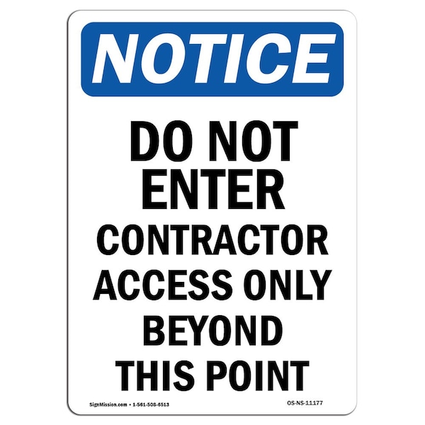 Signmission OSHA Notice Sign, 10" Height, Rigid Plastic, Do Not Enter Contractor Access Sign, Portrait OS-NS-P-710-V-11177 - main